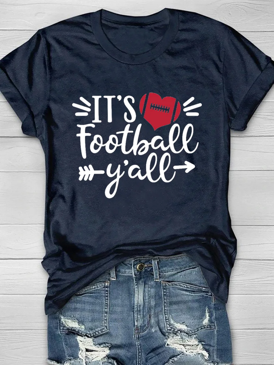 It's Football Y'all Printed Short Sleeve T-Shirt