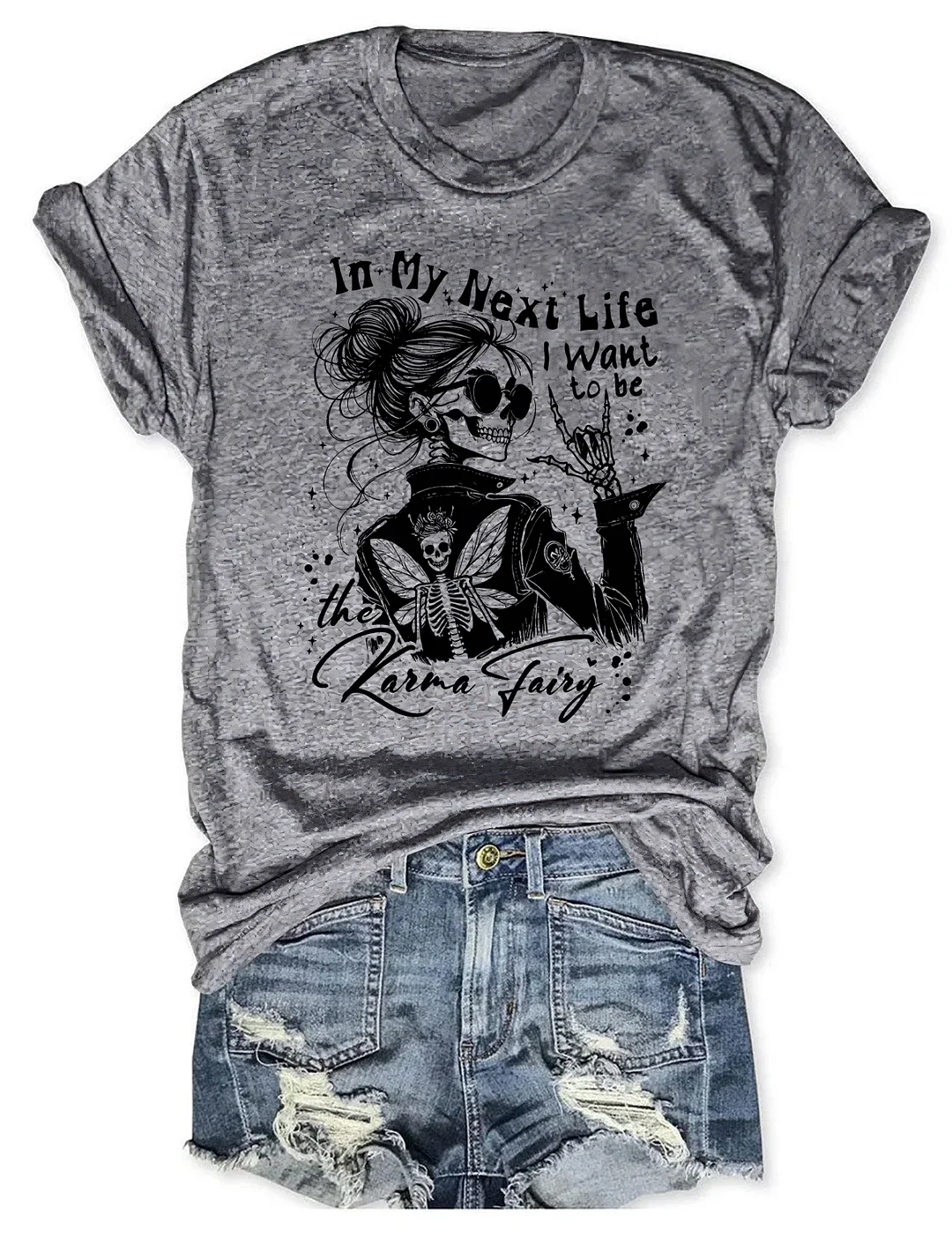 In My Next Life I Want To Be Karma Fairy T-shirt