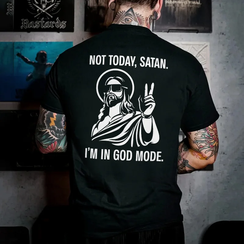 Not Today, Satan I'm In God Mode Printed Men's T-shirt -  
