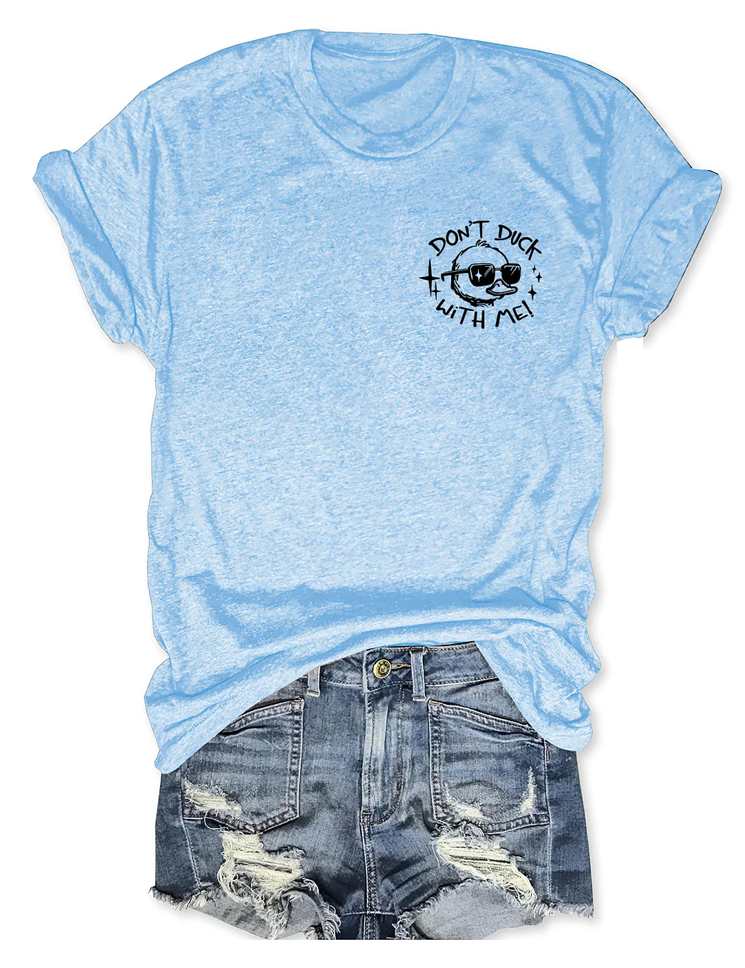 Don't Duck With Me T-Shirt