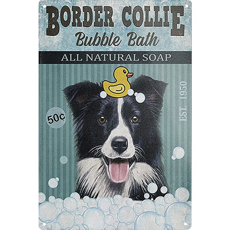 Border Collie Bubble Bath Dog - Vintage Tin Signs/Wooden Signs - 7.9x11.8in & 11.8x15.7in