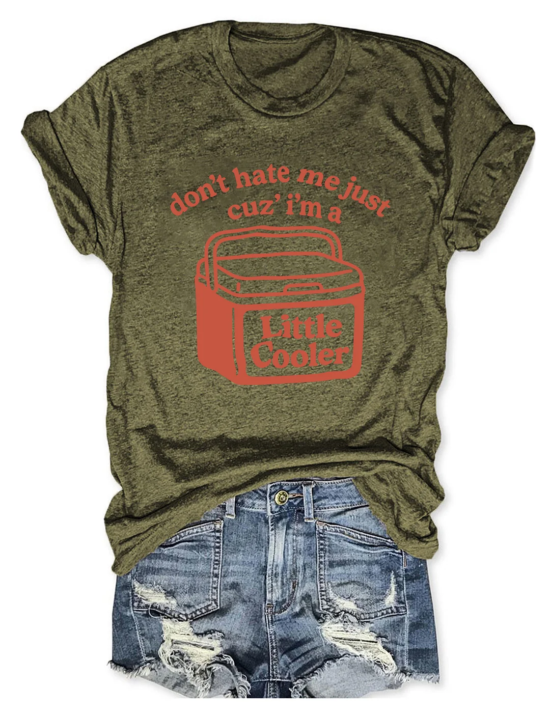 Don't Hate Me Cuz I'm A Little Cooler T-shirt 