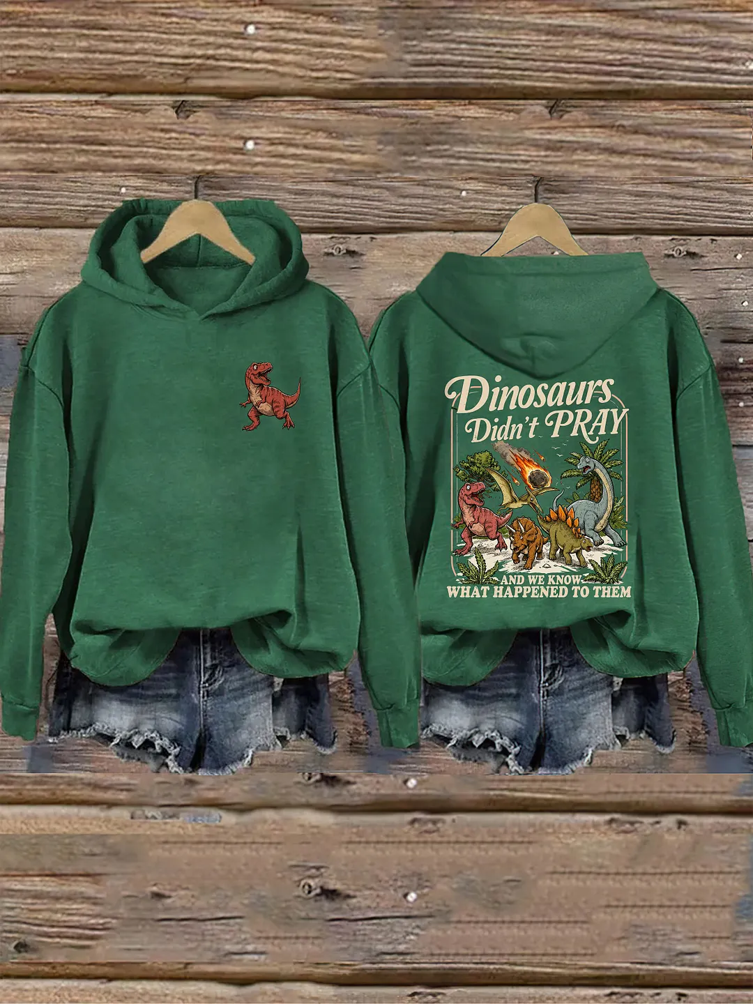 Dinosaurs Didn't Pray Funny Christian Hoodie