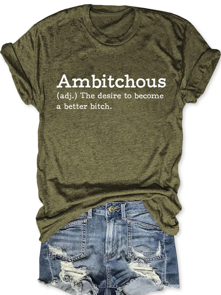 Ambitchous T-shirt