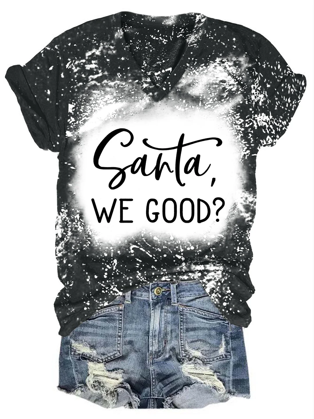 Santa We Good? Funny Christmas Print V-neck T-shirt