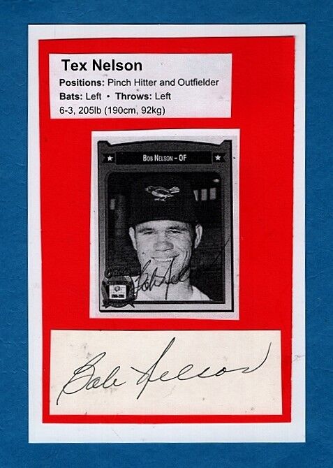 1955-57 BOB NELSON-BALTIMORE ORIOLES AUTOGRAPHED CUT W/Photo Poster painting-(d.2011)