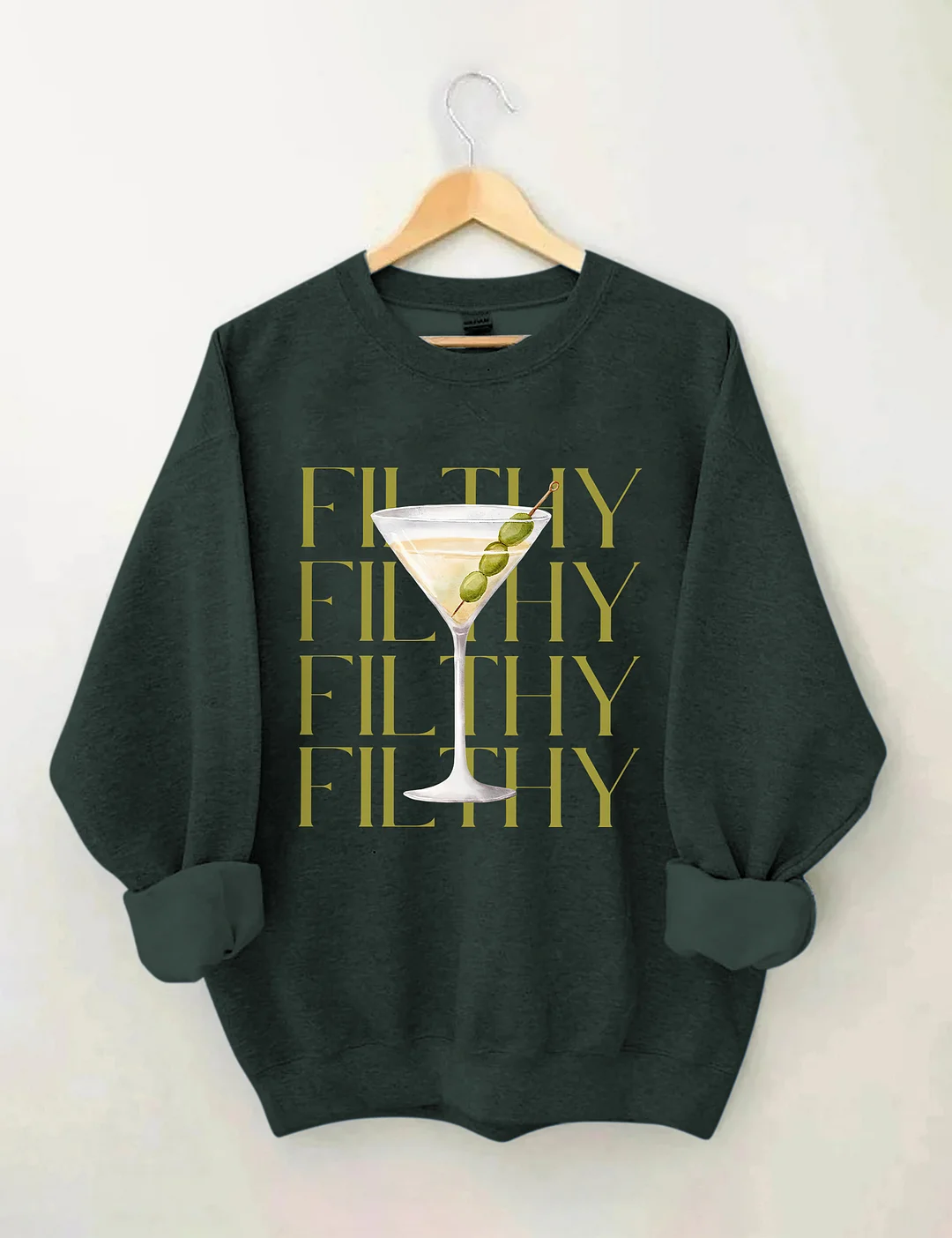 Filthy Martini Sweatshirt