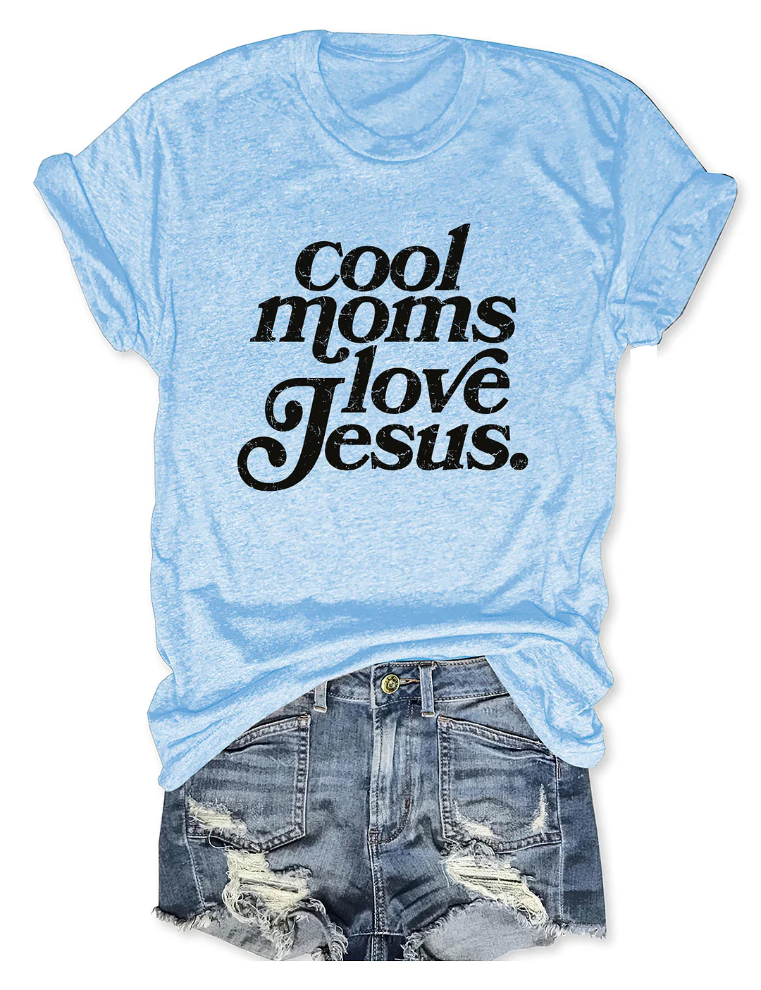 Cool Moms Love Jesus T-shirt