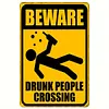 Yard Road Outdoor"Drunk People Crossing" - Vintage Metal Signs(8*12Inch/12*16Inch) - Warning