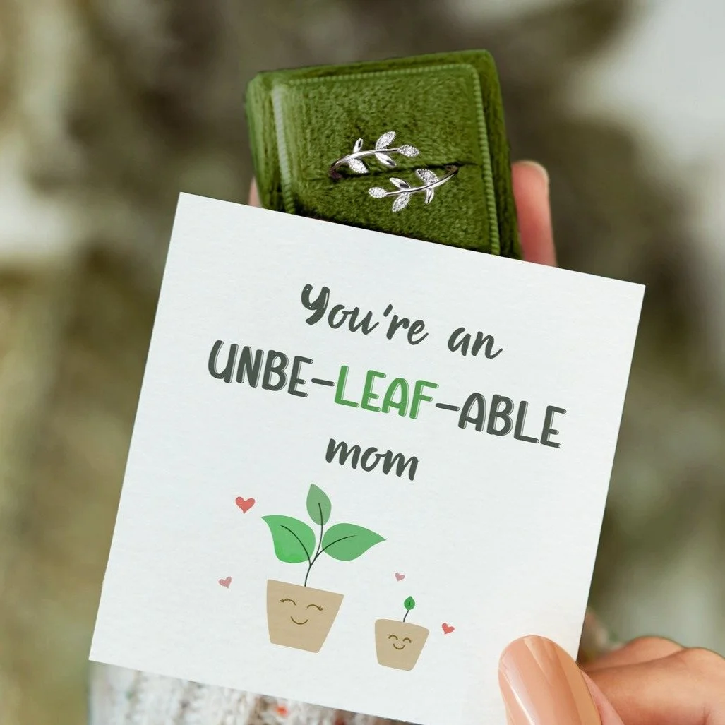 You're An Unbe-leaf-able Mom Leaf Ring