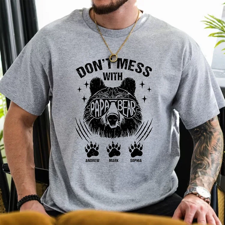 Don't Mess With PAPA Bear T-Shirt for Dad – Funny & Unique Father’s Day Present, Custom Kids' Name