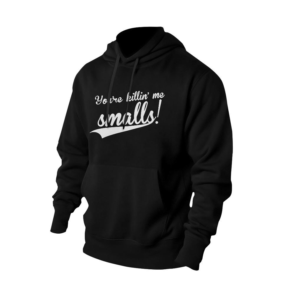  You're Killing Me Smalls Adult Mens hoodies