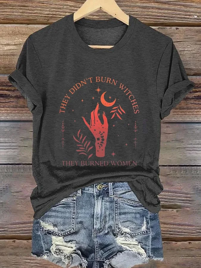 Women's They Didn't Burn Witches Print Casual T-Shirt