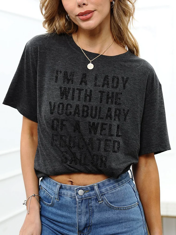 Bestdealfriday I'm A Lady With The Vocabulary Of A Well Educated Sailor T-Shirt