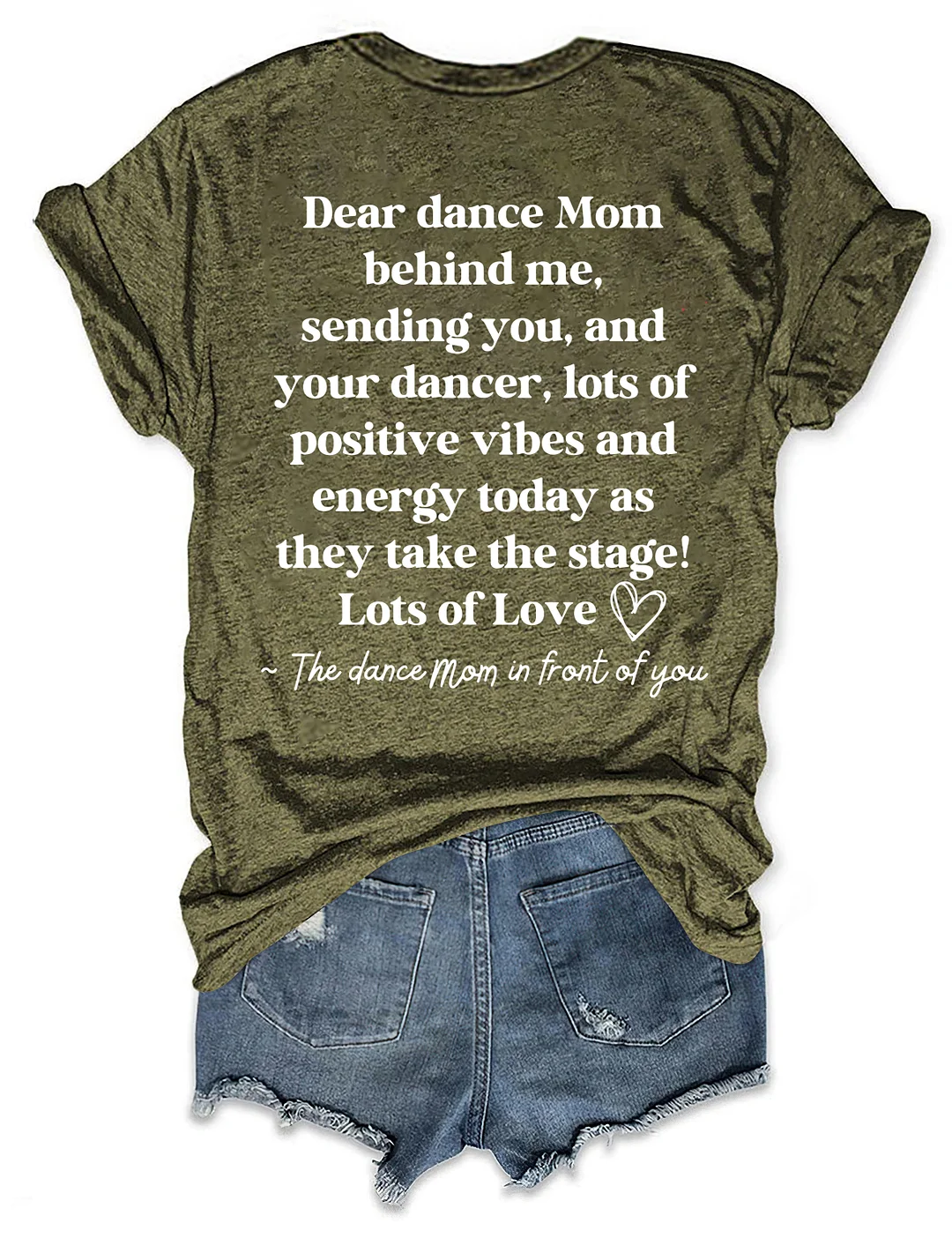 Dear Dance Mom Behind Me T-shirt