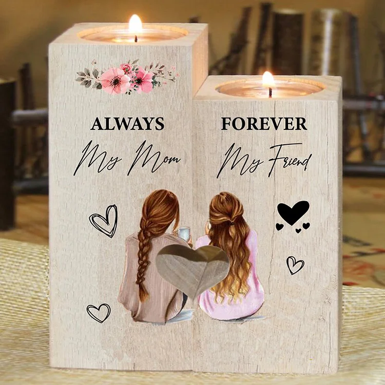 Always My Mom, Forever My Friend  - Candle Holder