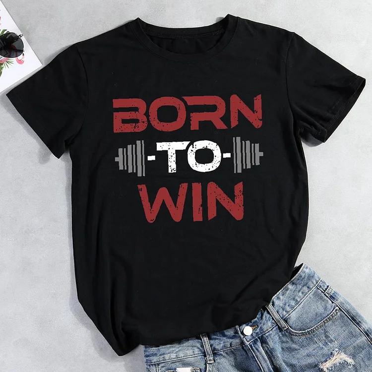 Born to win Round Neck T-shirt-Annaletters