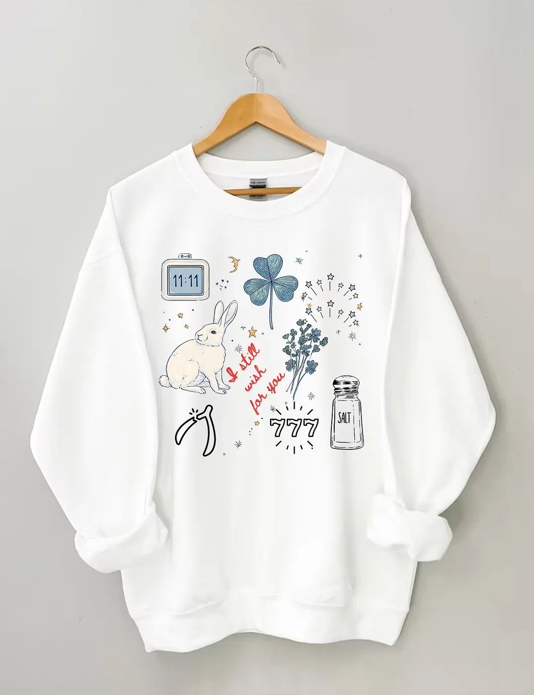 I Still Wish Love You Sweatshirt