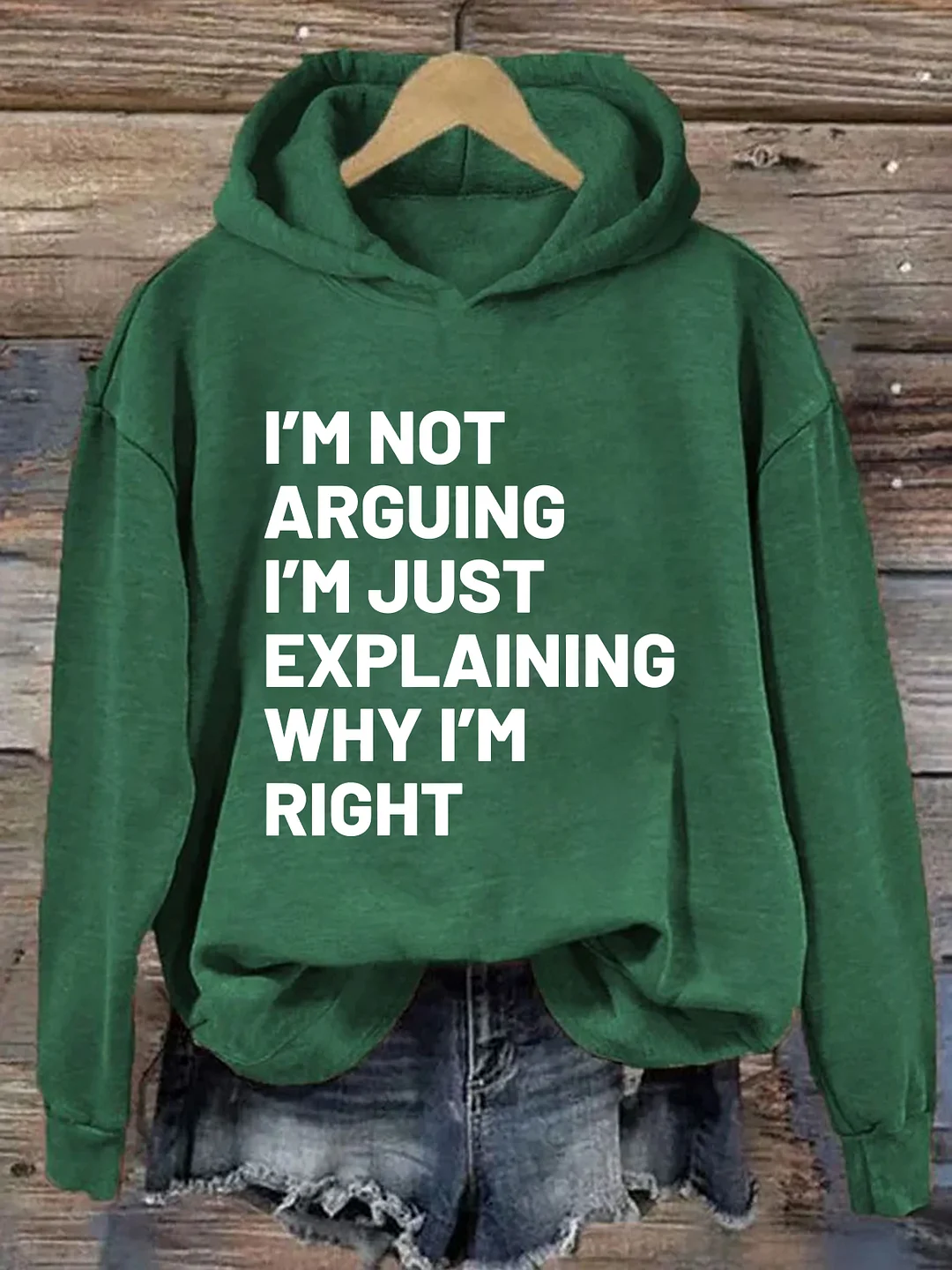 Not Arguing I'm Just Explaining Why I'm Right Hoodie