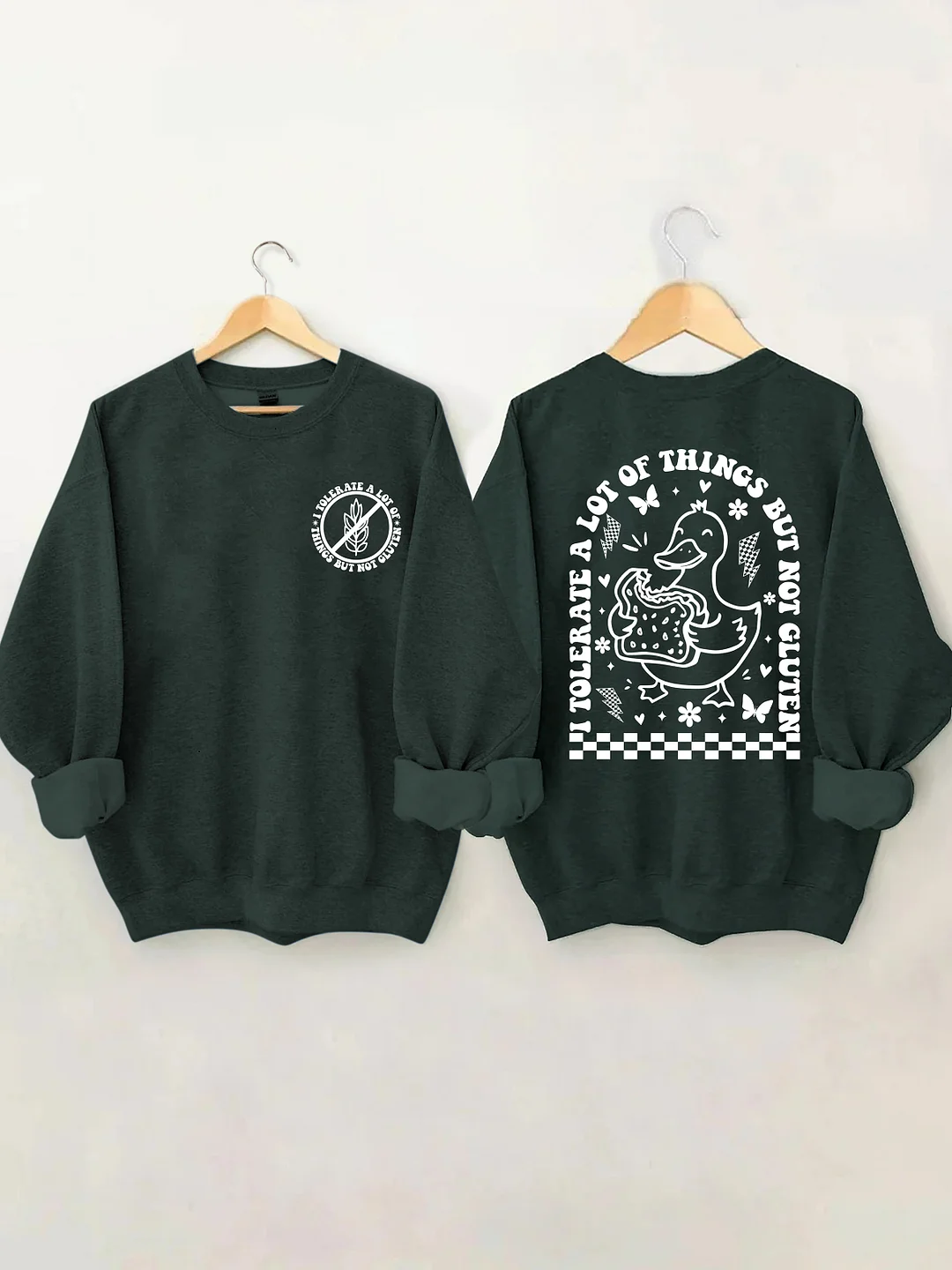 I Tolerate A Lot Of Things But Not Gluten Sweatshirt