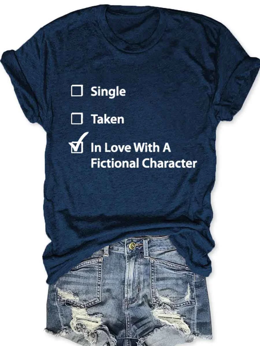 Single Taken In Love T-Shirt