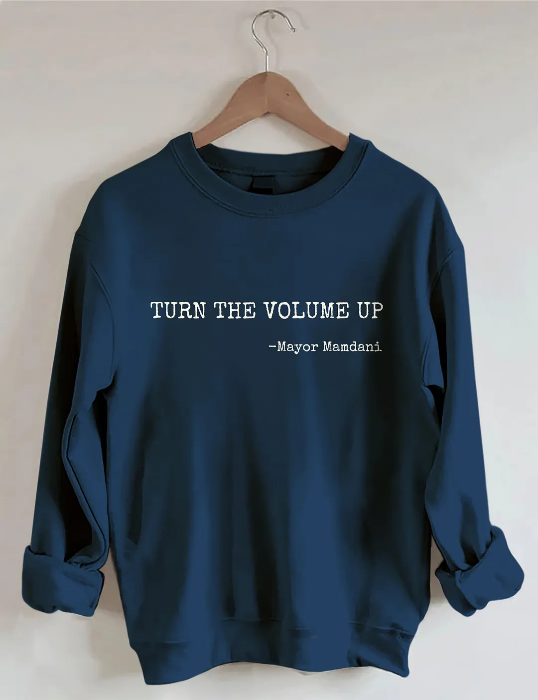 Turn The Volume Up Sweatshirt