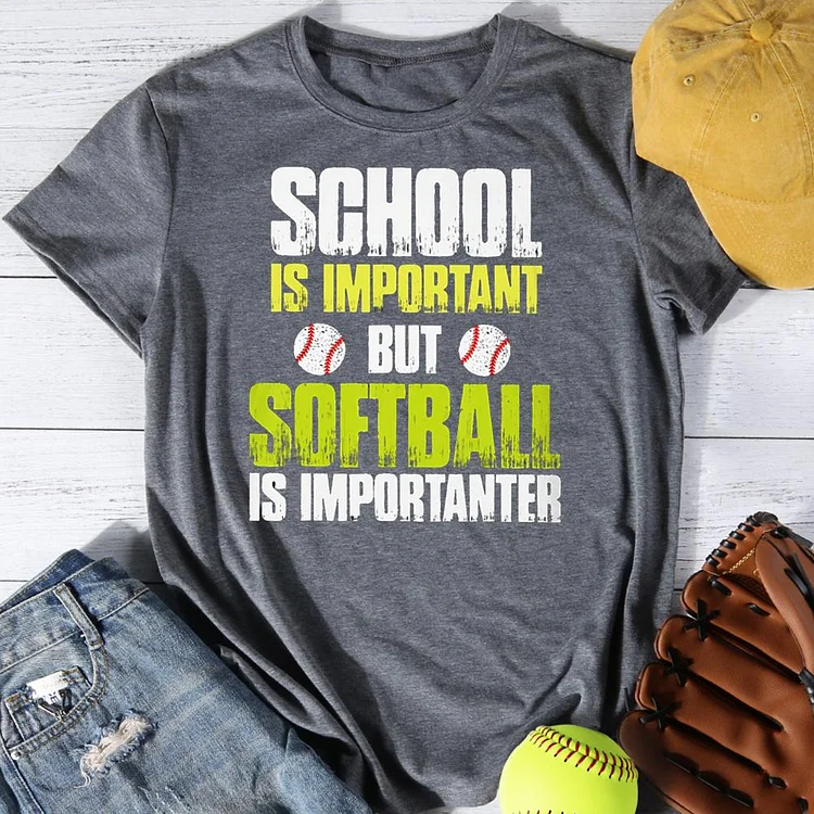 Softball Is Importanter Round Neck T-shirt-Annaletters