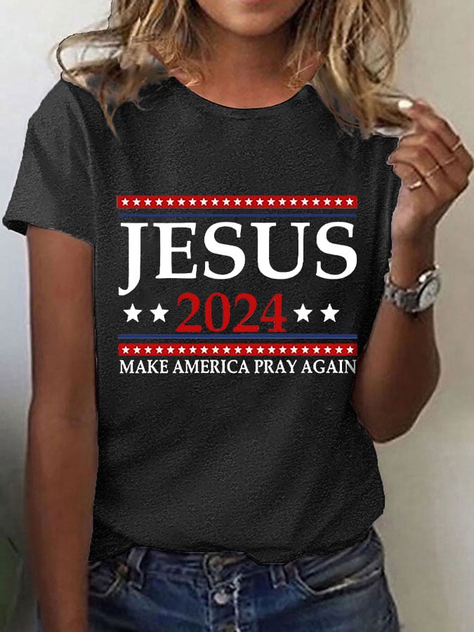 Women's Jesus 2024 Make America Pray Again Print T-Shirt