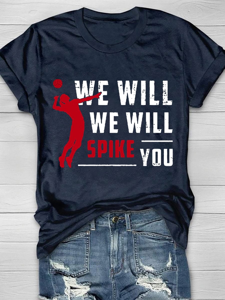 We Will Spike You Print Short Sleeve T-Shirt