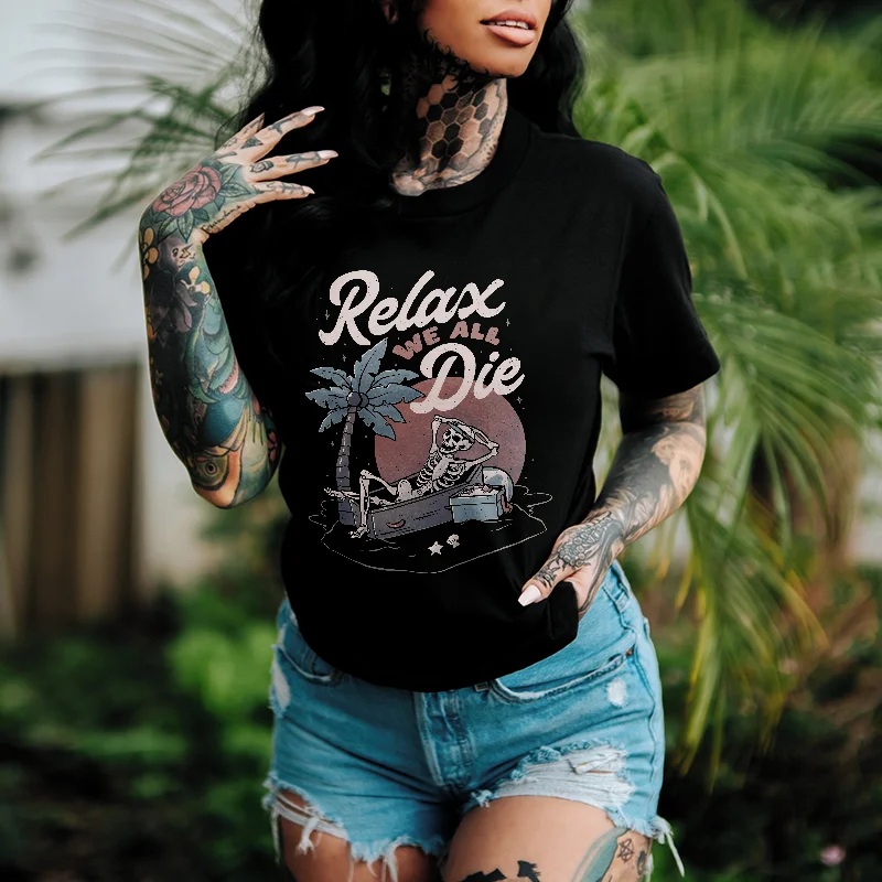 Relax We All Die Printed Women's T-shirt -  