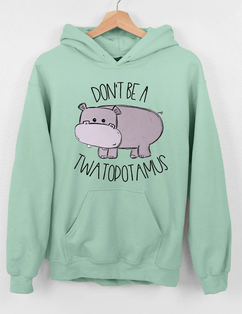 Don't Be A Cuntasaurus/Twatopotamus Hoodie
