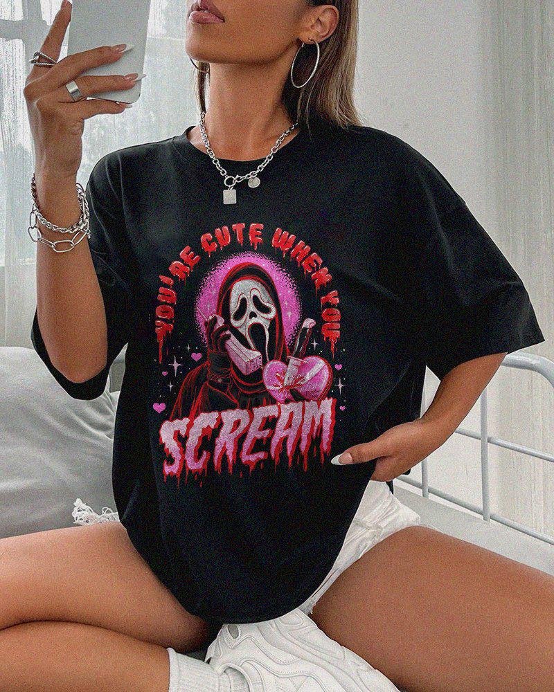 Women's You’re Cute When You Scream T-shirt