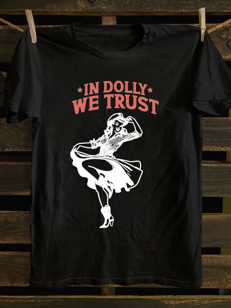 In Dolly We Trust Cowgirl Western T-shirt