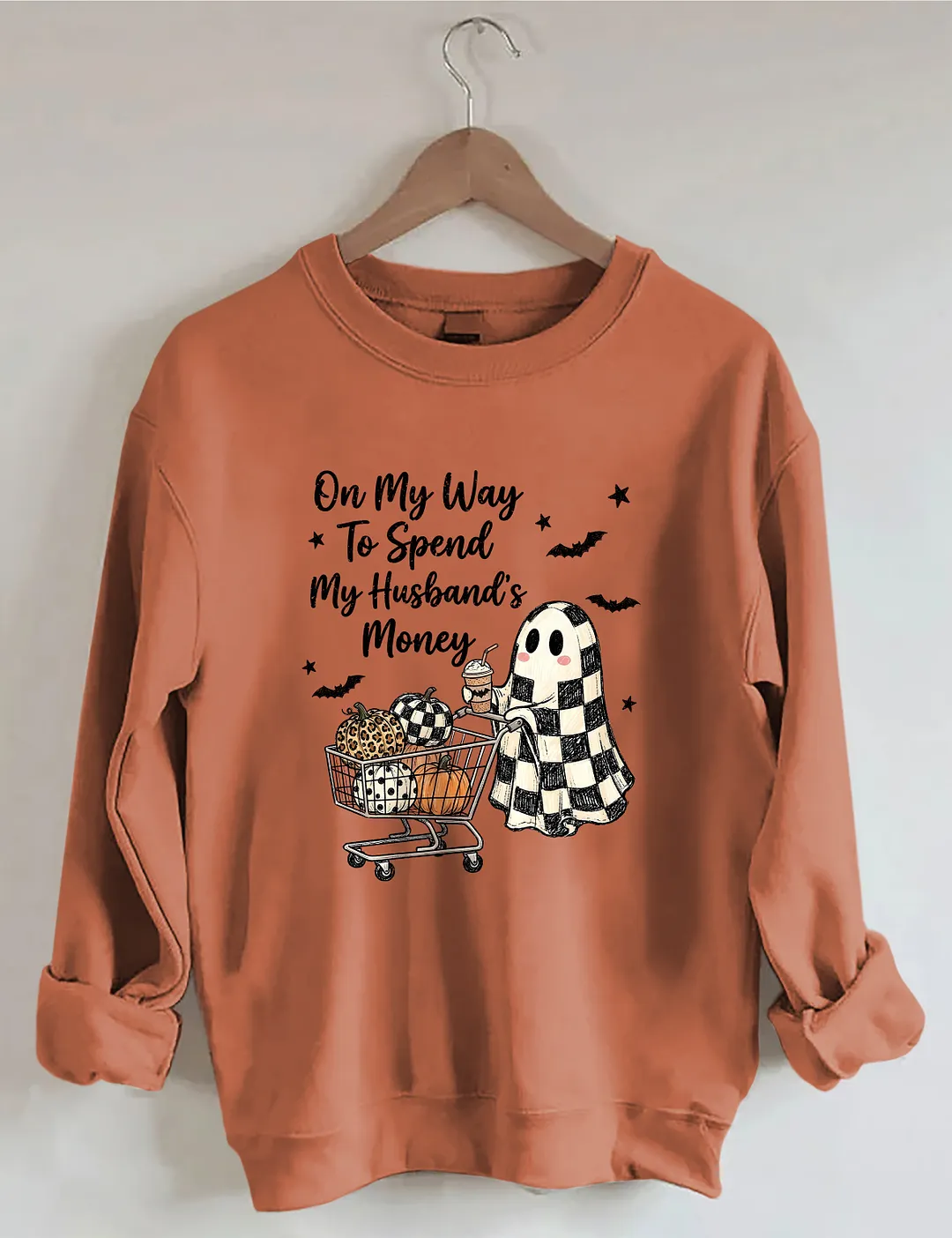 On My Way To Spend My Husband's Money Sweatshirt
