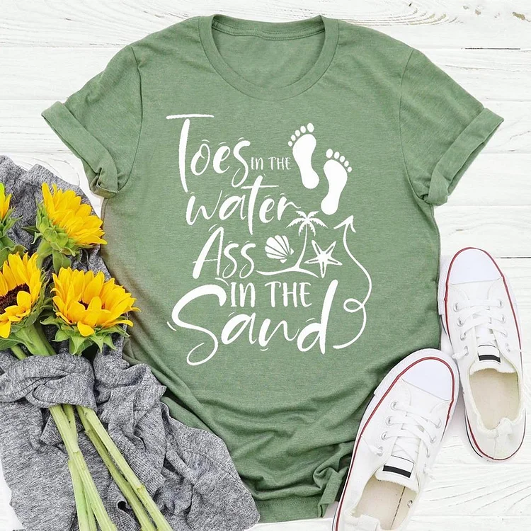 Toes in the Water Ass in the Sand Summer life T-shirt Tee - 01436