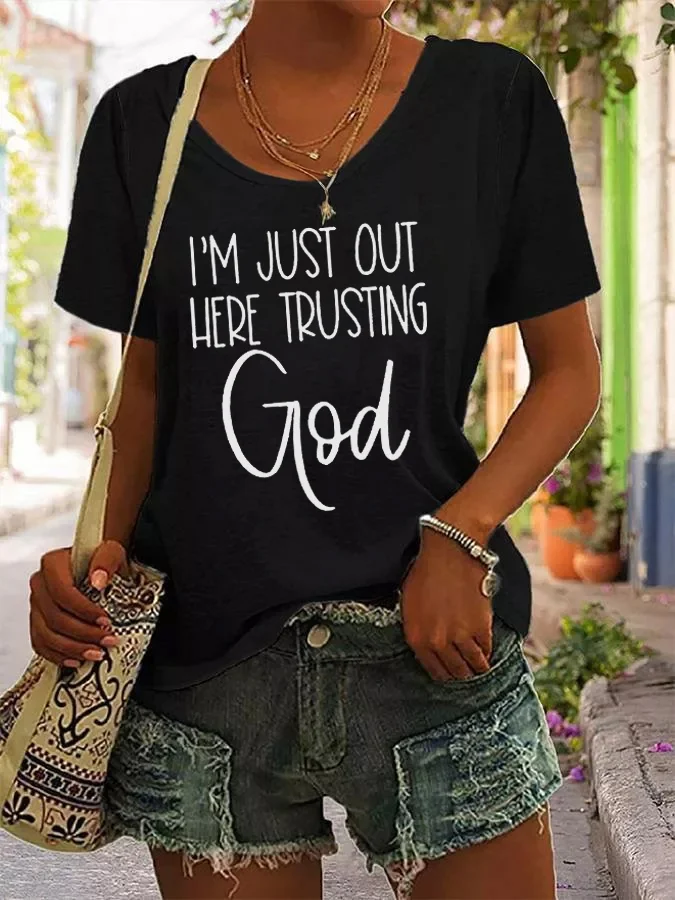 I'm Just Out Here Trusting God Printed Women's T-shirt