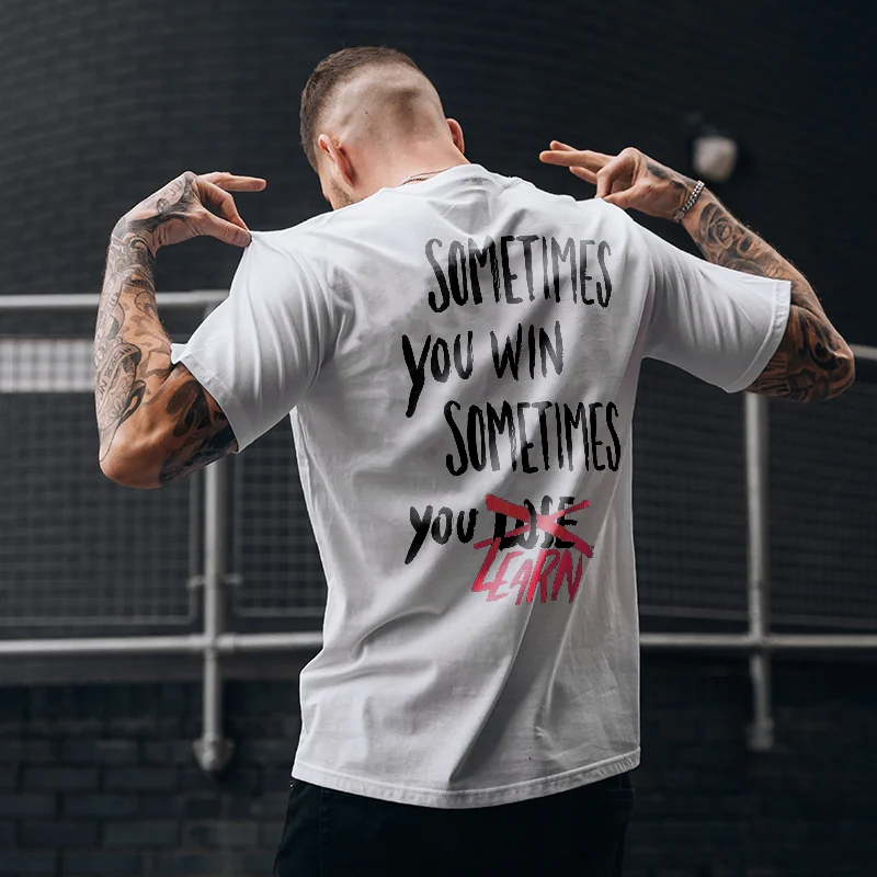 UPRANDY Sometimes You Win Sometimes You Learn Printed Men's T-shirt -  UPRANDY