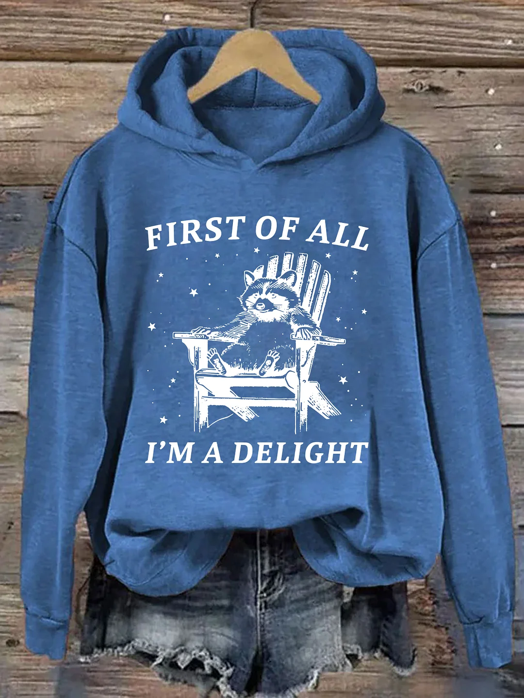 First Of All I'm A Delight Raccoon Hoodie