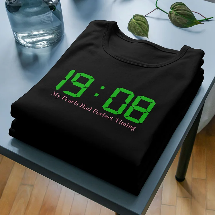 1908 My Pearls Had Perfect Timing Shirt