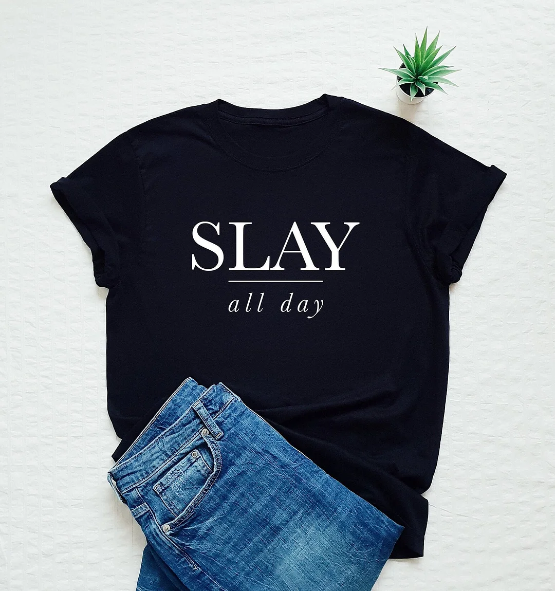Women And Man Slay All Day Shirt Motivational T-Shirt Womens Inspirational Tee Top Tees