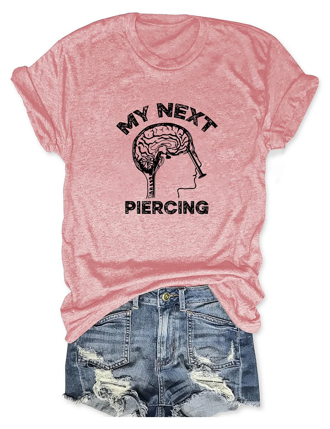 My Next Piercing T-shirt