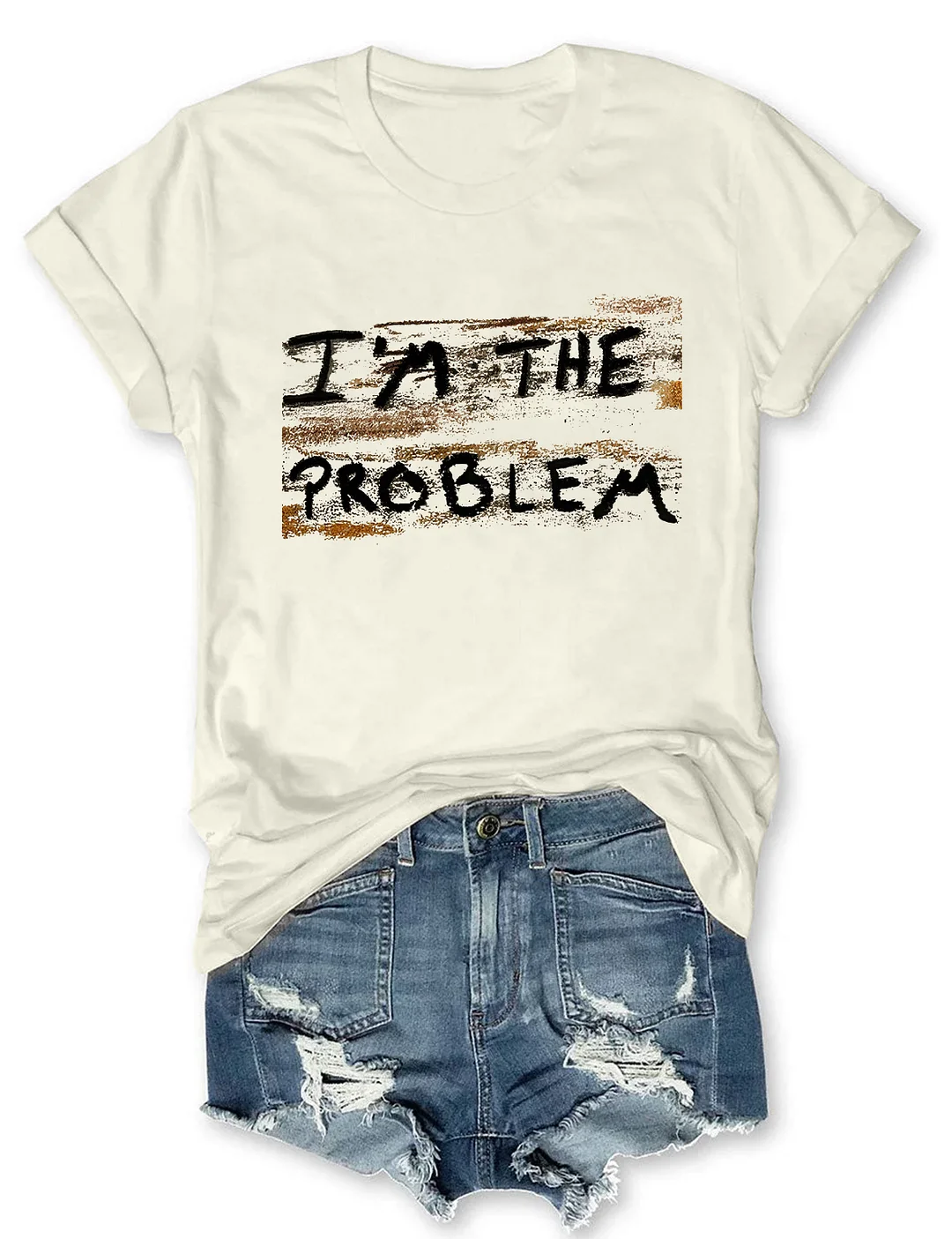 I'm The Problem Tour T-shirt
