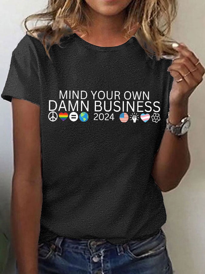 Women's Mind Your Own Damn Business Print T-Shirt