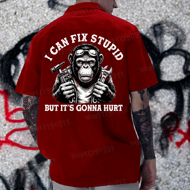 "I Can Fix Stupid But It's Gonna Hurt" Reversible Printed Button Up Shirt