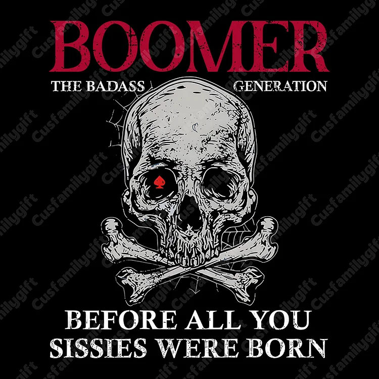 Boomer Customize T-shirt 100% Cotton, The Badass Generation Sweatshirt, Custom Year Of Birth Hoodie