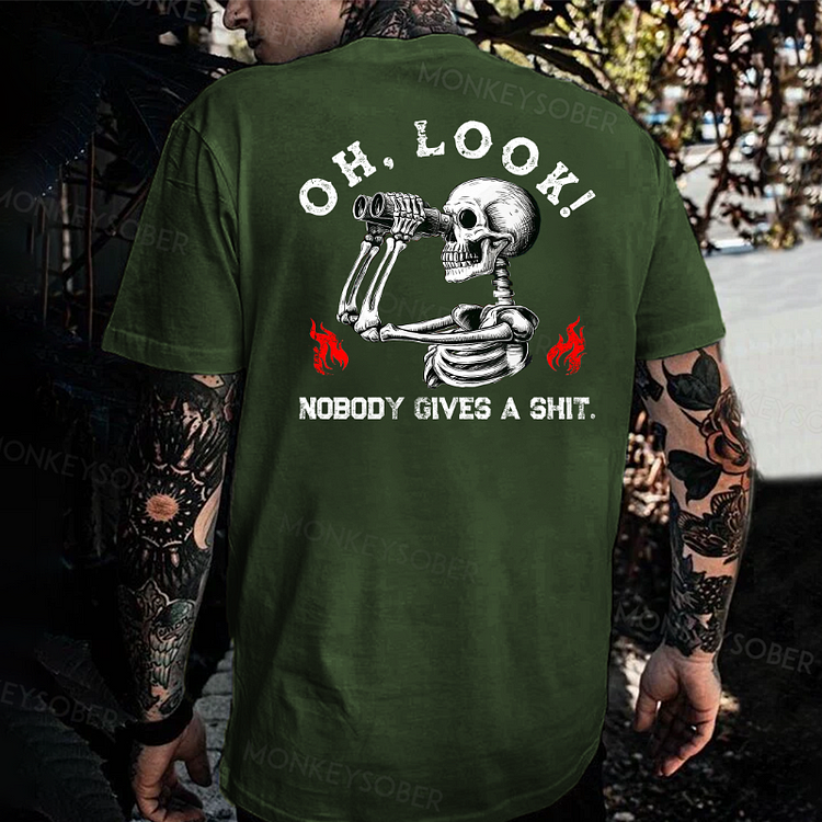Oh Look Nobody Gives A Shit T-shirt