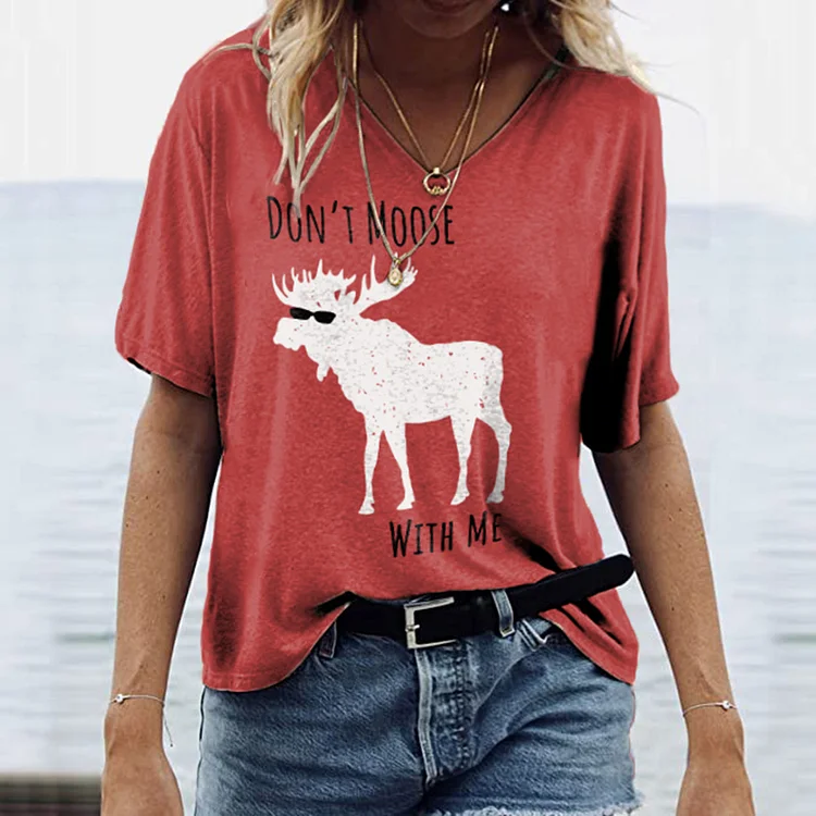 Vefave V-Neck Don'T Moose With Me T-Shirt