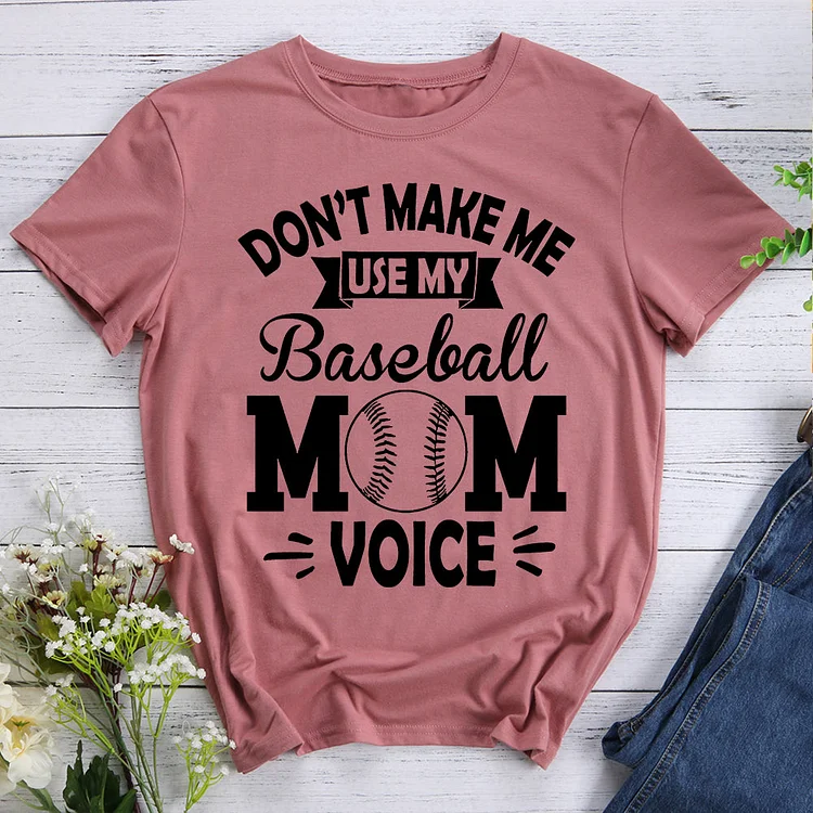 Baseball Mom Voice  T-shirt Tee -596964