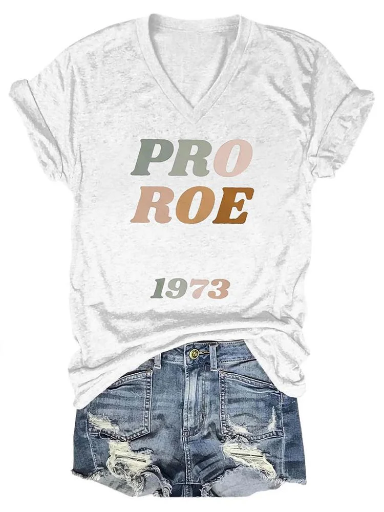 Pro Roe 1973 Colorful Print Women's V Neck T-Shirt 