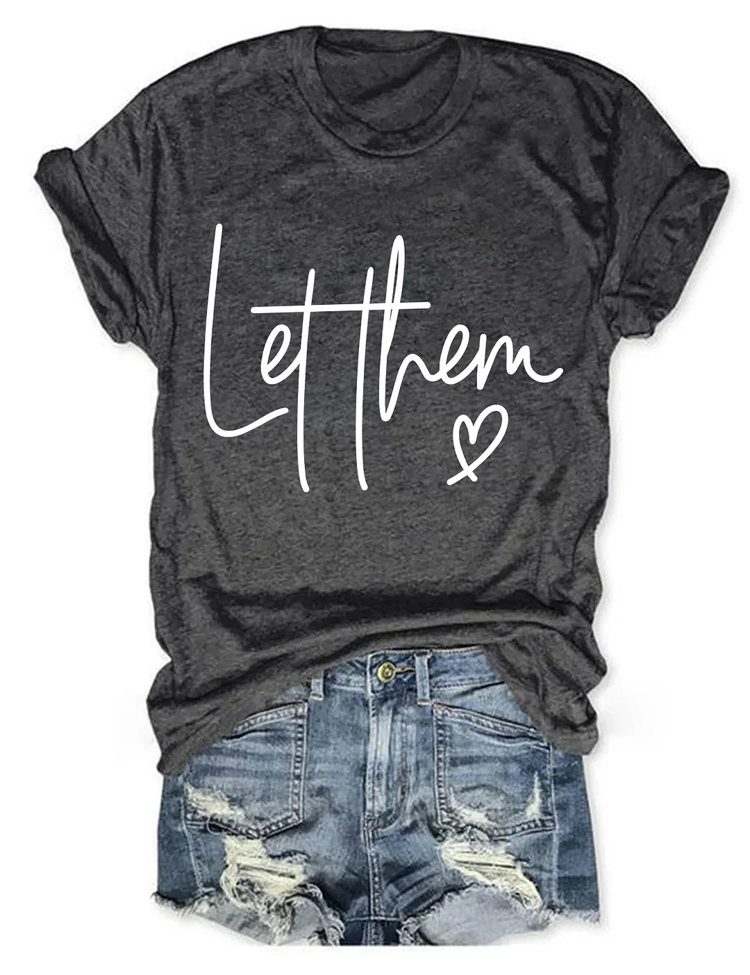 Let Them T-shirt